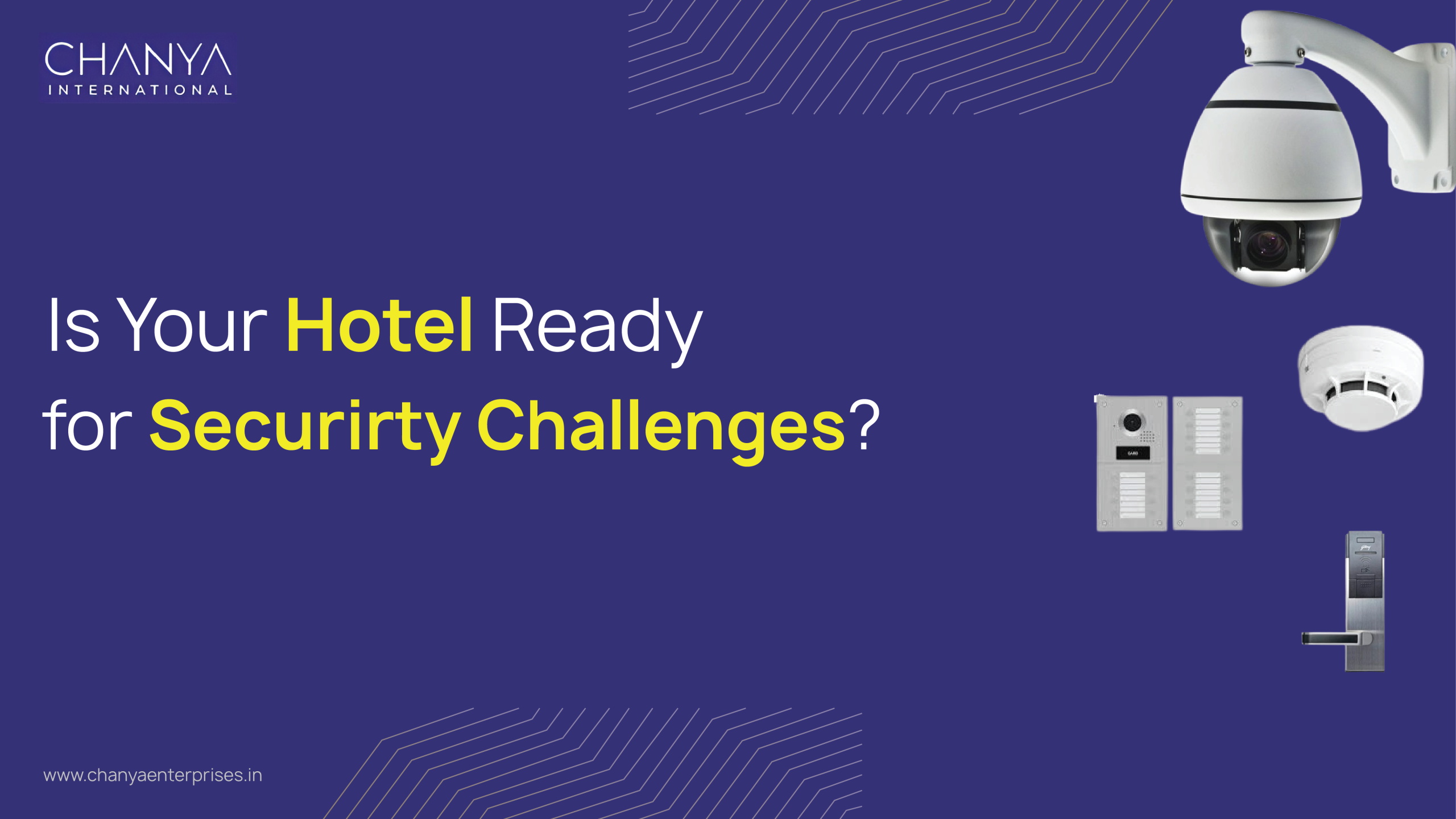 Read more about the article Is Your Hotel Ready for Today’s Security Challenges?